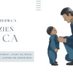 23 czerwca – Dzień Ojca